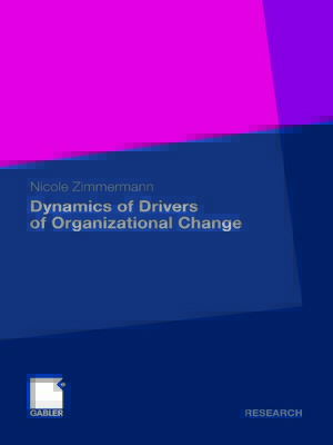cover image of Dynamics of Drivers of Organizational Change